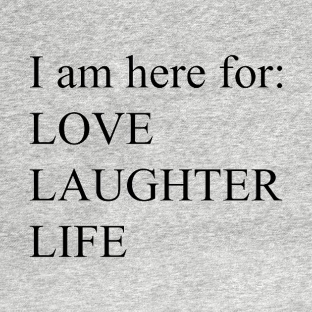 LOVE LAUGHTER LIFE by CultureNoir